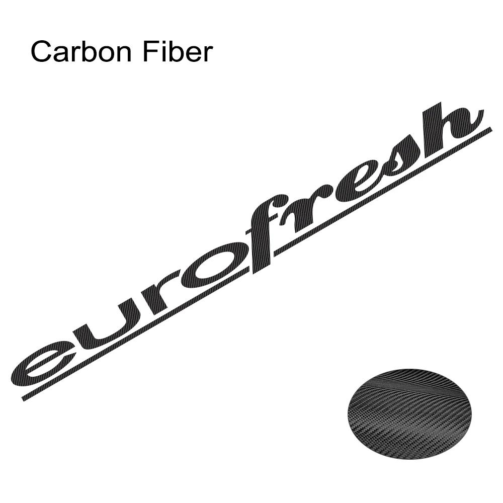 Eurofresh Slogan Car Windshield Sticker Auto Front Rear Window PVC Vinyl Decal Car Body Styling Decoration Sticker Accessories