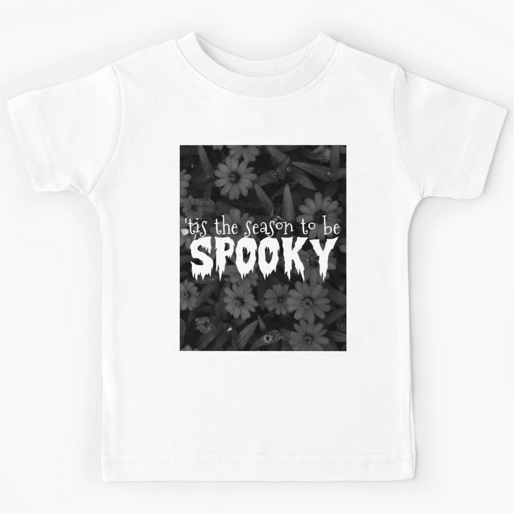 Tis the Season to be Spooky Kids T-Shirt 160