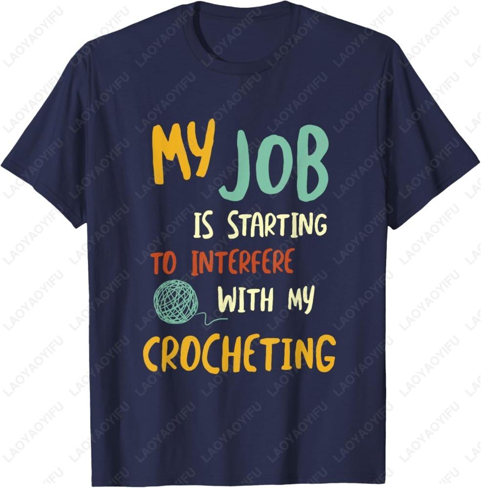 Funny Crochet Work Design Fun Crocheting TShirt Classic Letter Print Tshirt Man Summer Cotton Casual Simple Slim Style T Shirt