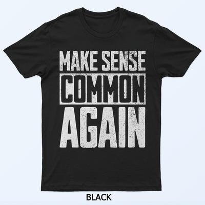 Macht wieder Sinn T-Shirt