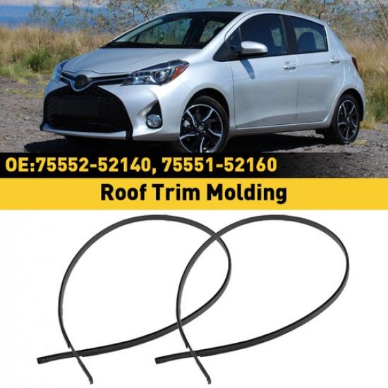 Left & Right Side Roof Drip Moulding Trim For Set 2007-2011 Toyota Yaris Sedan