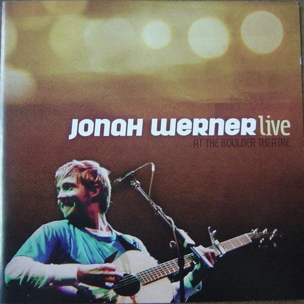 

CD JONAH WERNER Live At The Boulder Theatre NONE NOT ON LABEL 2005 US Rock Used