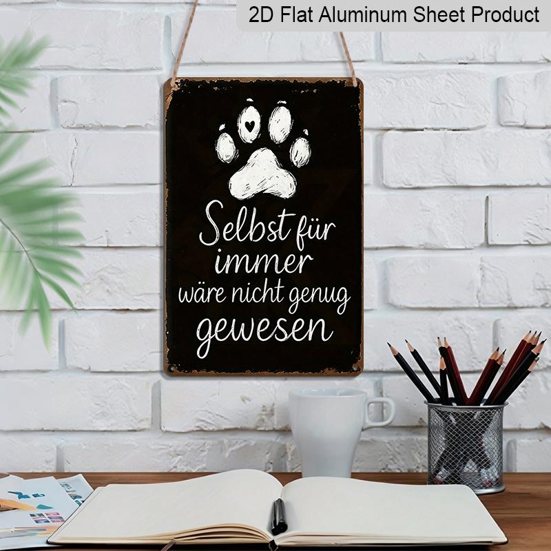 2D Flat 1pc German & English Pet Memorial Aluminium Plaque - Vintage Black & White Paw Print Sign with "Even Forever Wouldn't Have Been Enough