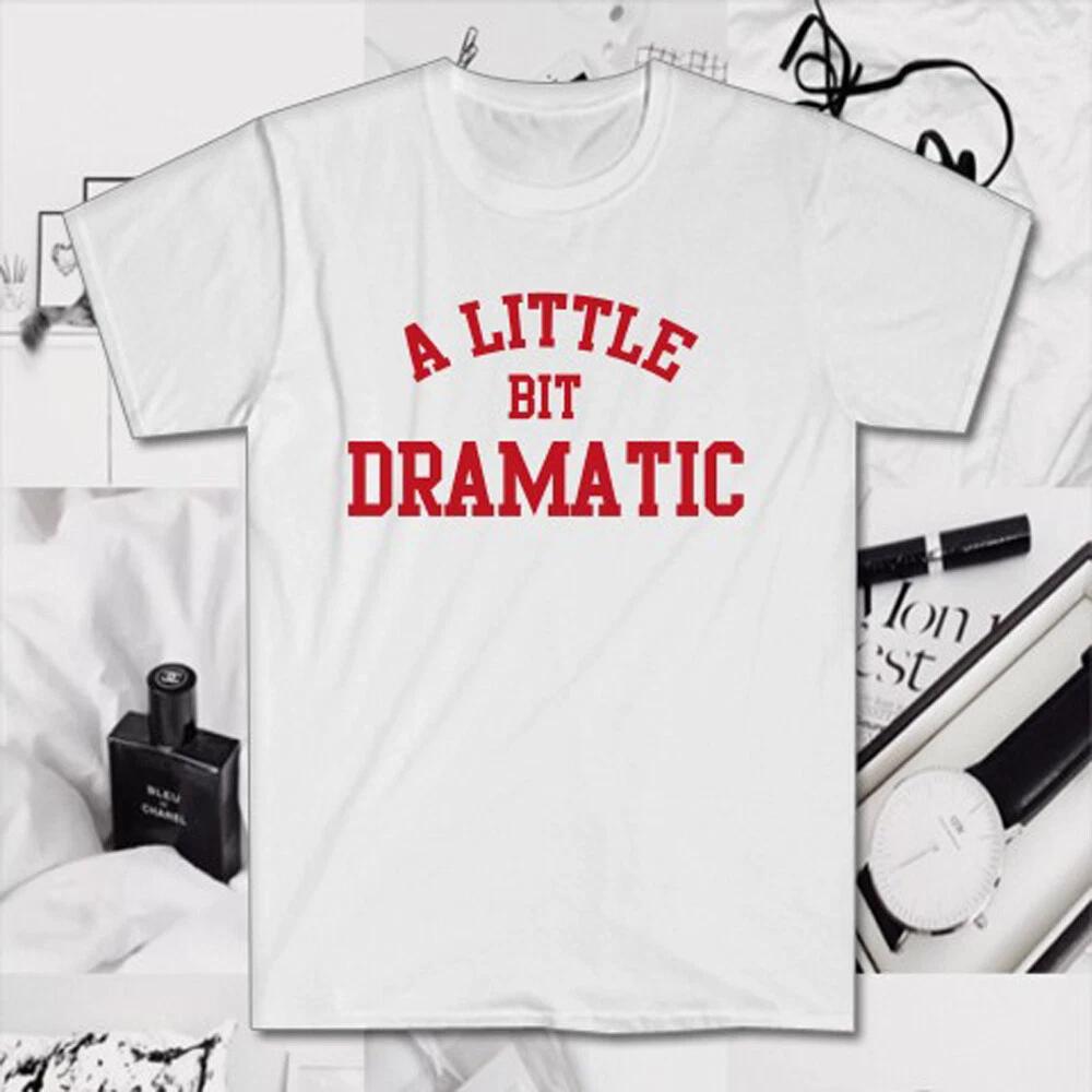A Little Bit Dramatic Girls Movie Men s White Size S to 5XL L