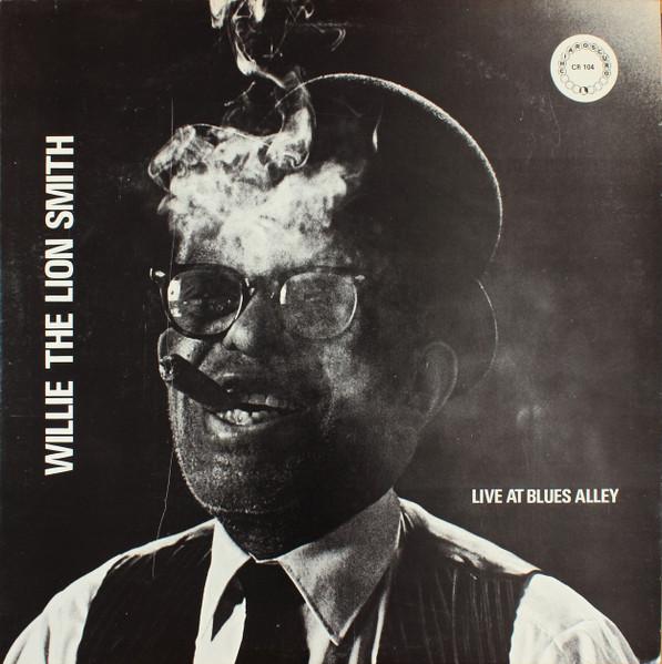 

LP Record WILLIE THE LION SMITH - Live At Blues Alley CR104 Chiaroscuro Rec 1973 US Jazz Used