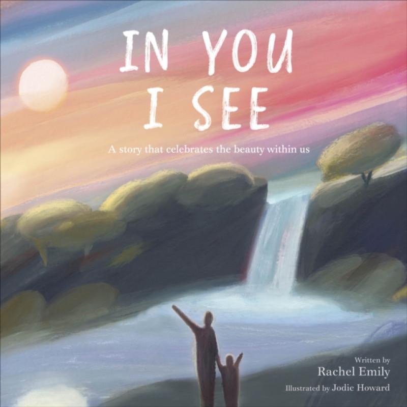 In You I See by Rachel Emily Hardback Book 9780241533338