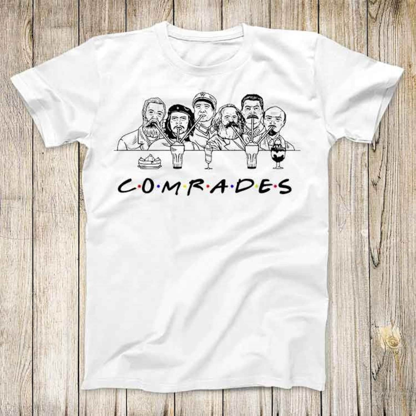 Comrades Funny Che Guevara Karl Max Fashion Design Style Top Tee Cool Revolution Rebel Resist Men Women Gift T-Shirt 2780 S