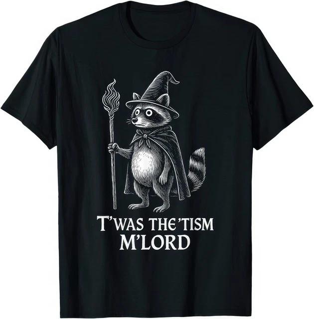 Autism Twas The Tism Lord Raccoon Meme Funny Autism Awareness T Shirt S