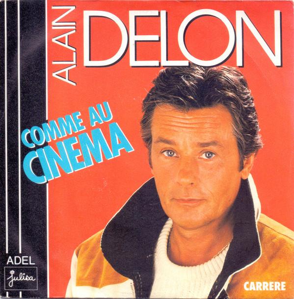 7inch Record ALAIN DELON - Comme Au Cinéma 14242 Carrere 1987 France Pop Used