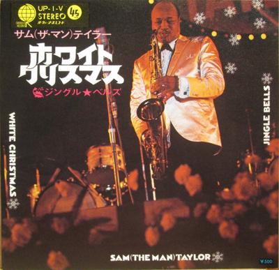 7inch Record SAM "THE MAN" TAYLOR - White Christmas / Jingle Bells UP1V OVERSEAS RECORD - Japan Jazz Used