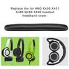 Headset Headband Cushion Pad Replacement Cover for AKG K450 K451 K480 Q460 K840