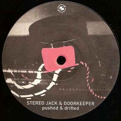 12inch Record STEREO JACK & DOORKEEPER - Pushed & Drifted SUPERSTITION212 Superstition 2001 Germany Dance & Electronica Used