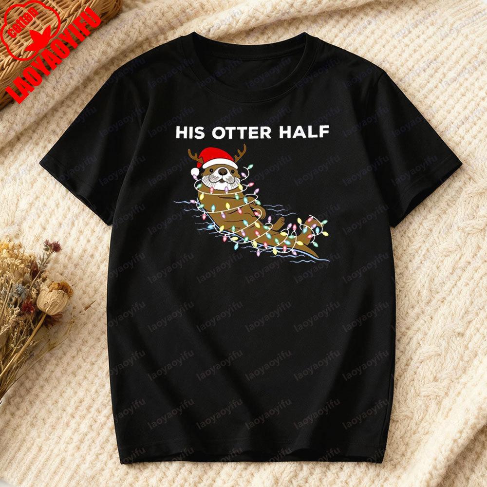 Funny Otter Half Christmas Couple Shirt Matching Pun Xmas Sweatshirt Unisex Women Casual Daily Life Festival Costumes Cotton Tshirt