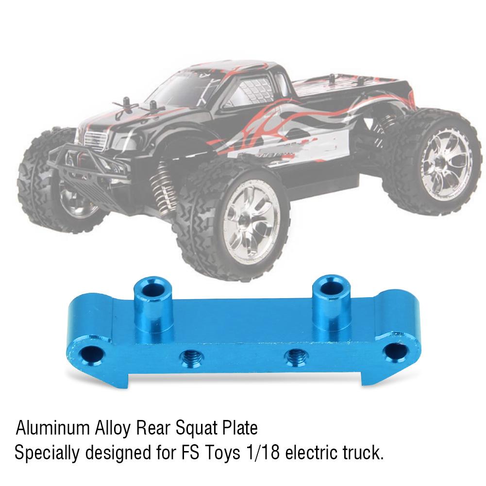 Aluminum Alloy Rear Squat Plate for RC Car FS 1 18 Electric Truck RC Car Part (Rear, Blue)