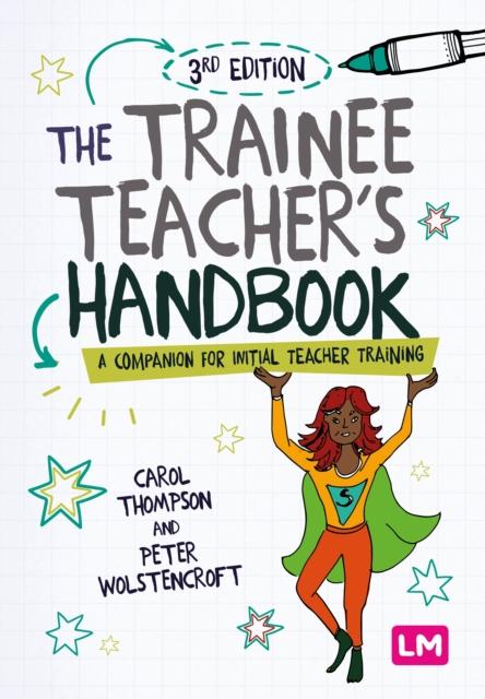 The The Trainee Teacher's Handbook : A Companion for Initial Teacher Training Book