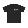 Not Slim Kinda Shady T- Shirt - Funny Sarcastic Rude Offensive Tee Shirt