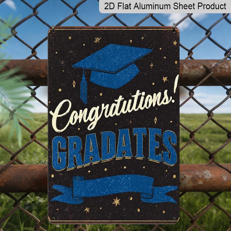 2D Flat - 8X12 Inch Vintage Aluminium Metal Sign for Graduation, Featuring A Rustic Design That Says 'Congratulations! Graduates'. Perfect for