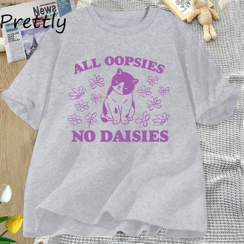 All Oopsies No Daisies T Shirt Retro Cat Kitten Tshirt Funny Cat Lover T-shirt Unisex Unisex Short Sleeve Summer Tees Streetwear
