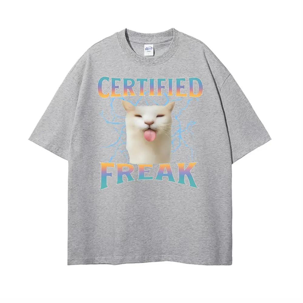 Certified Freak Cute Cat Meme Graphic TShirt Unisex Stylish Hip Hop Summer Top Mens Casual Short Sleeve Women And Men Tshirt