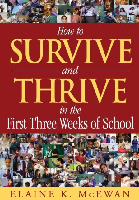 The How To Survive and Thrive In the First Three Weeks of School Book