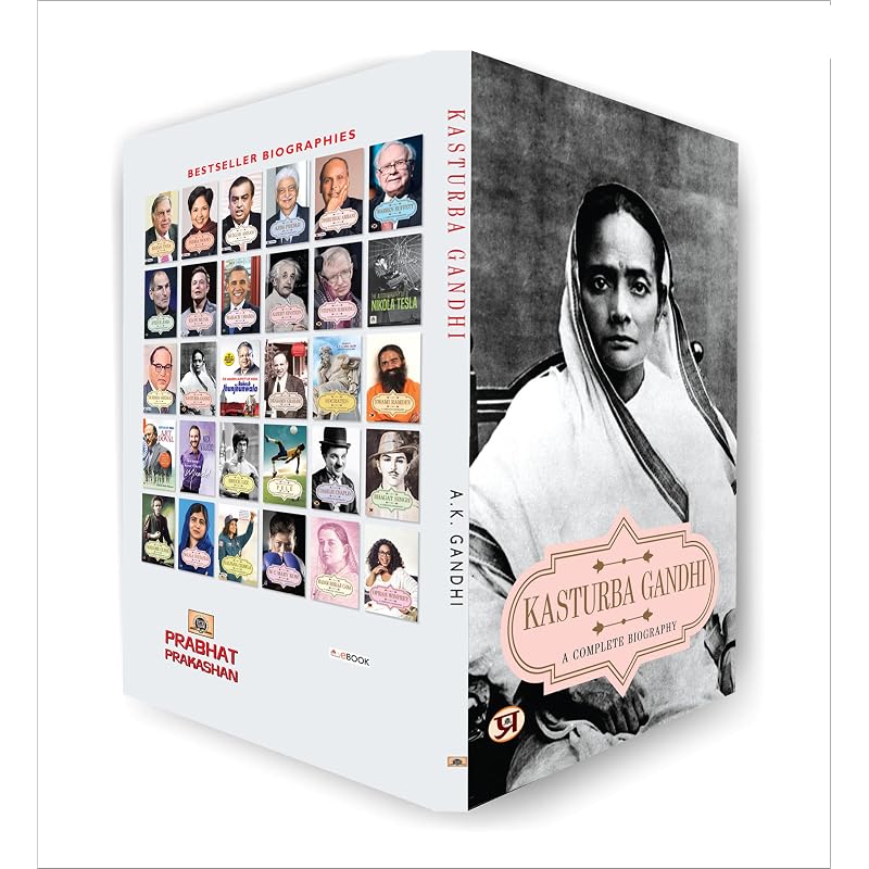 Kasturba Gandhi: A Complete Biography