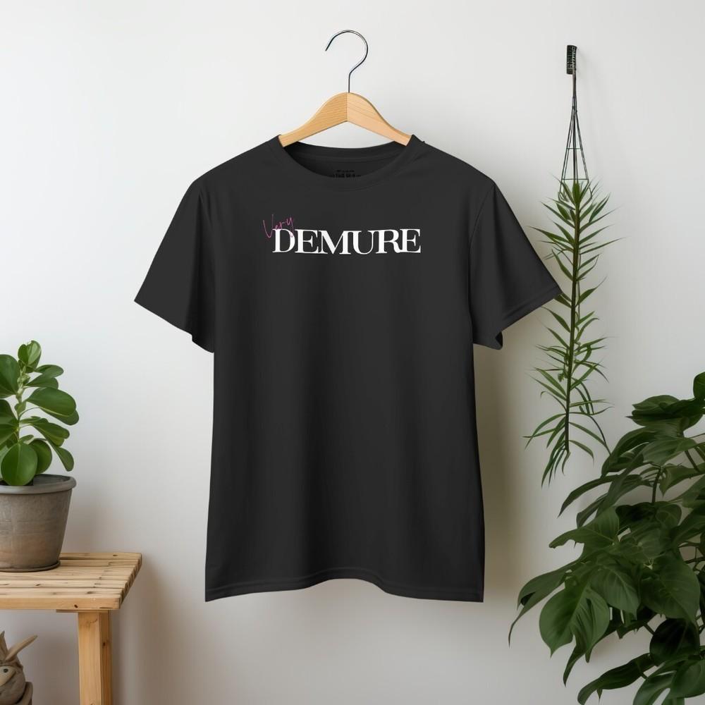 

Very DEMURE fun gift Slay queen lowkey sassy Graphic print short sleeve Unisex S