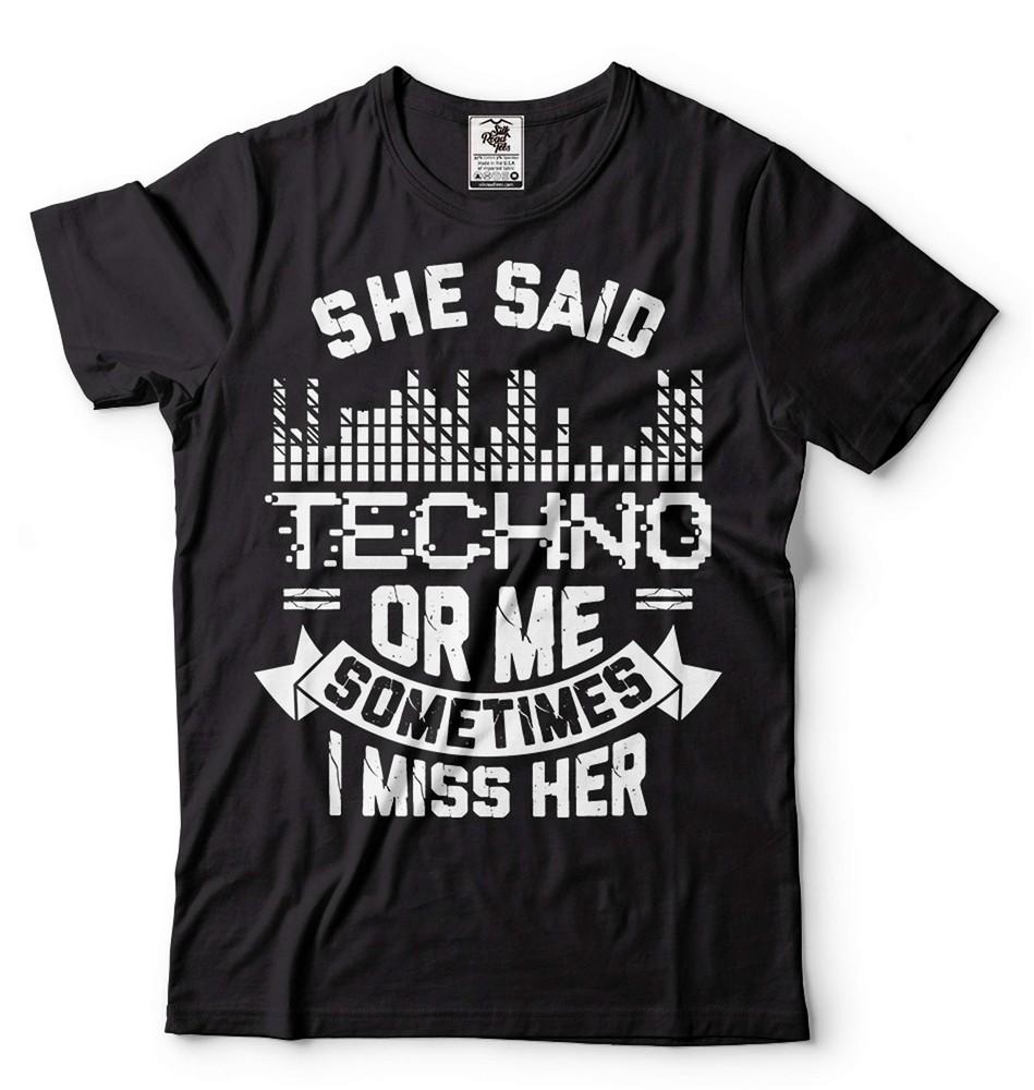 Funny Techno Shirt Techno Shirts Techno Lover Tee She Said Techno Or Me Tee Unisex T-Shirt XXL
