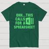 Ohh... Questo richiede un Foglio di Calcolo T-shirt Unisex Pesante 100% Cotone