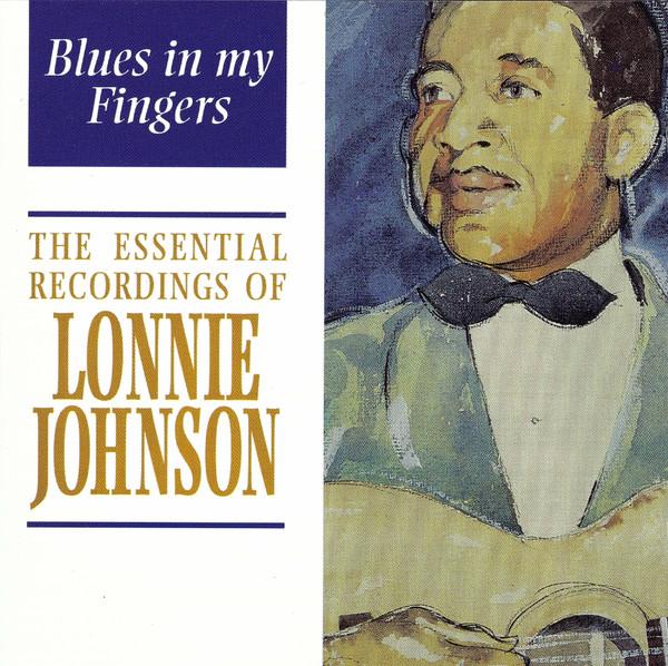 

CD LONNIE JOHNSON - Blues in My Fingers IGOCD2009 Indigo Recordin 1994 UK Blues Used