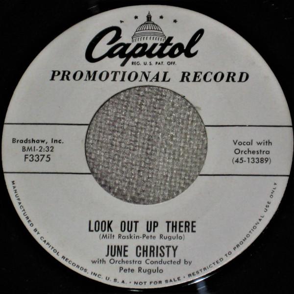 

7-дюймовая пластинка JUNE CHRISTY Look Out Up There I Never Wanna L F3375PROMO Capitol Records 1958 США Поп Б/у