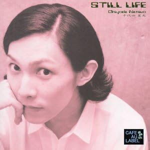 

CD NATSUO CHIYODA - STILL LIFE CAFE0032 Japan ObiJapanese Pop/Rock Used