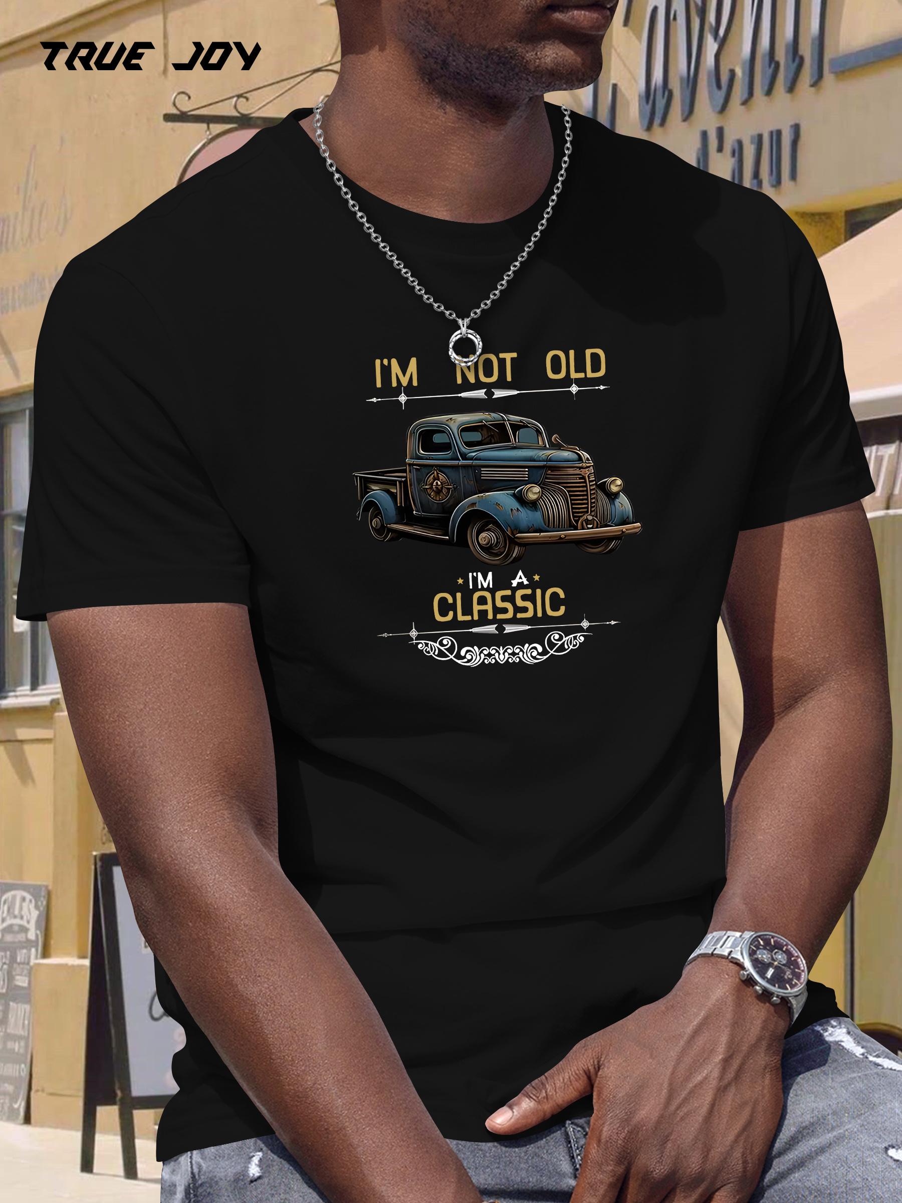 

I M NOT OLD I M A CLASSIC Vintage Car Graphic T-shirt - 100% Polyester Lightweight 180gsm XL