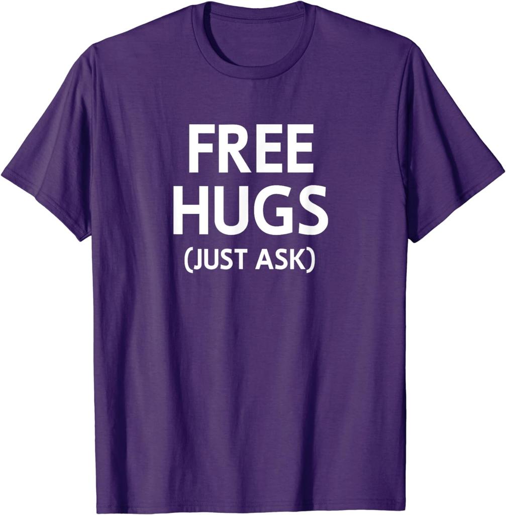 Free Hugs Just Ask Joke Funny Sarcastic Family TShirt Woman Man Summer Fashion Casual Cotton Graphic T Shirts Streetwear