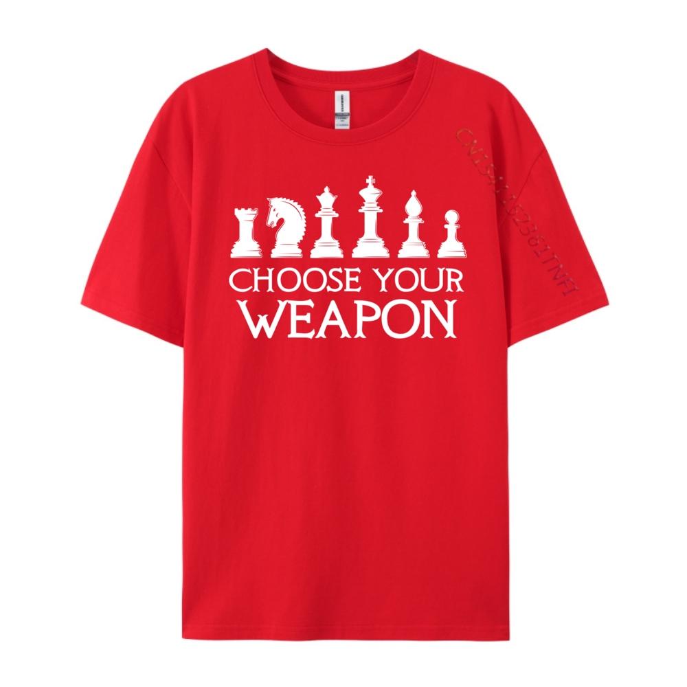 Funny T Hirts For Chess Playersfunny Choose Your Weapons Chess Player Board Game  Camisas Basicas Hombre Christmas Shirt Loose