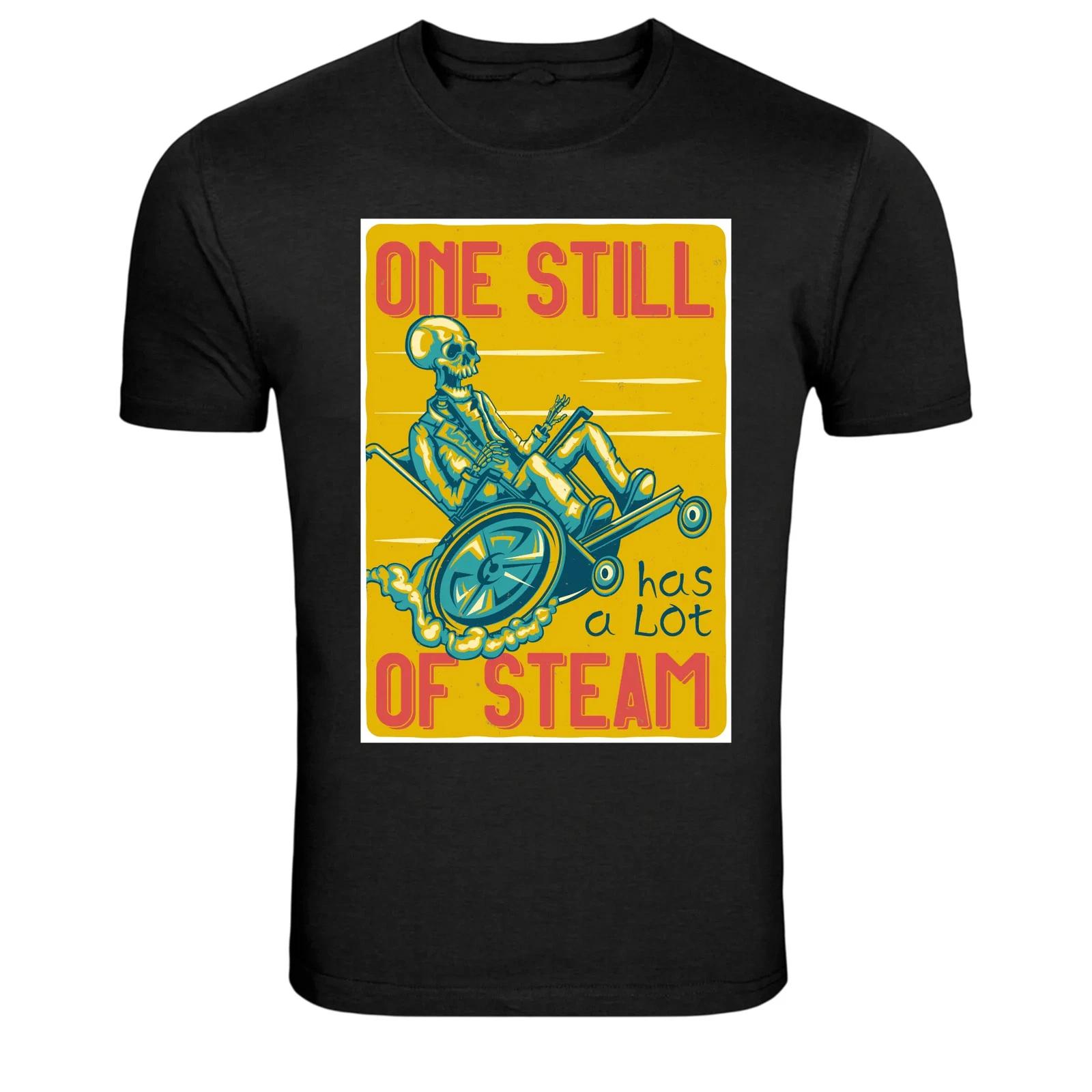 One Still Has A Lot Of Steam Skeleton Wheelchair Funny T-Shirt XXXXL