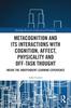 Bok Metacognition and Its Interactions with Cognition, Affect, Physicality and Off-Task Thought : Inside the Independent Learning Experience