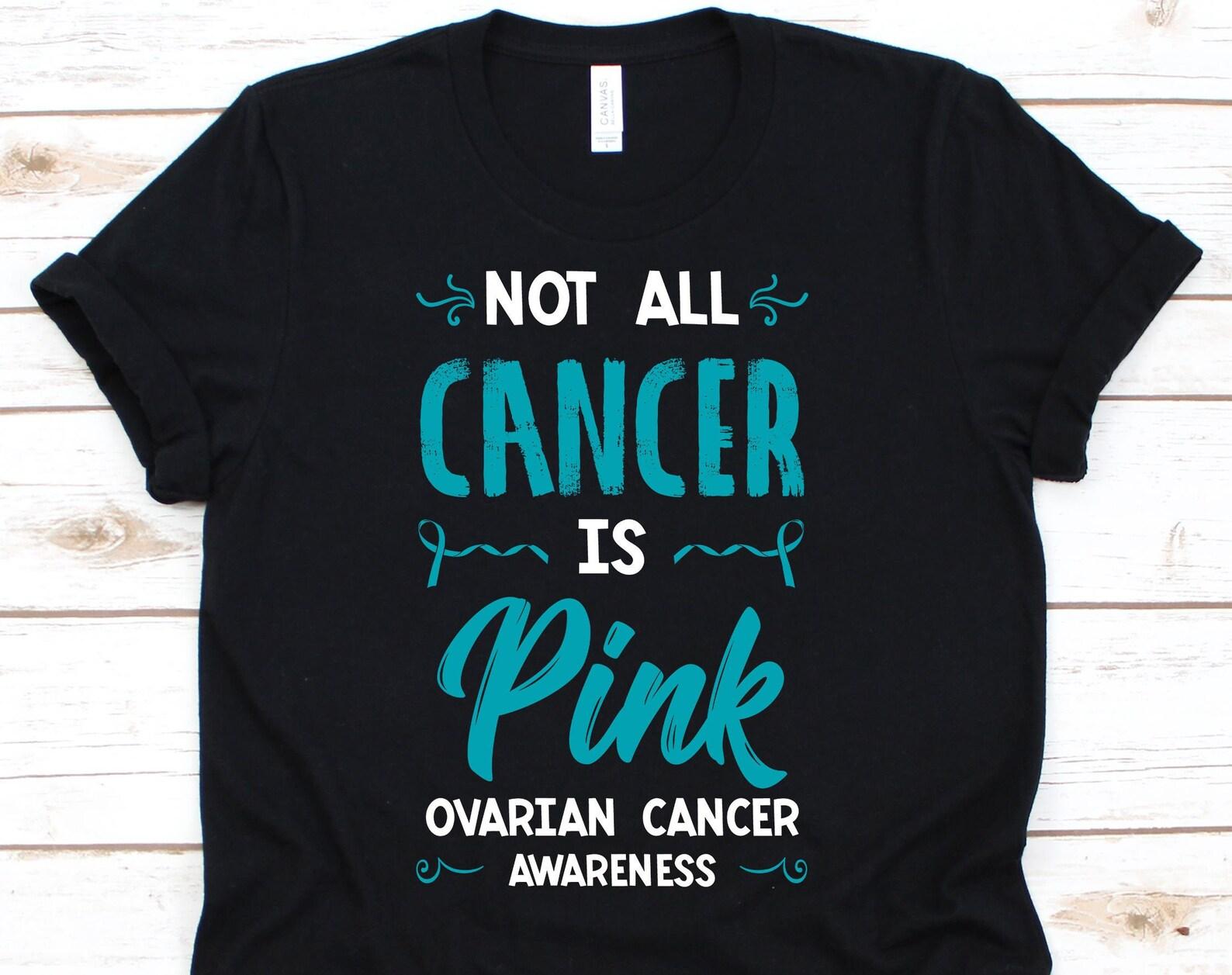 Not All Cancer Is Pink Shirt, Ovarian Cancer Awareness For Ovarian Cancer Warrior Fighter Survivor, Ovarian Cancer Teal Ribbon Tshirt 2XL