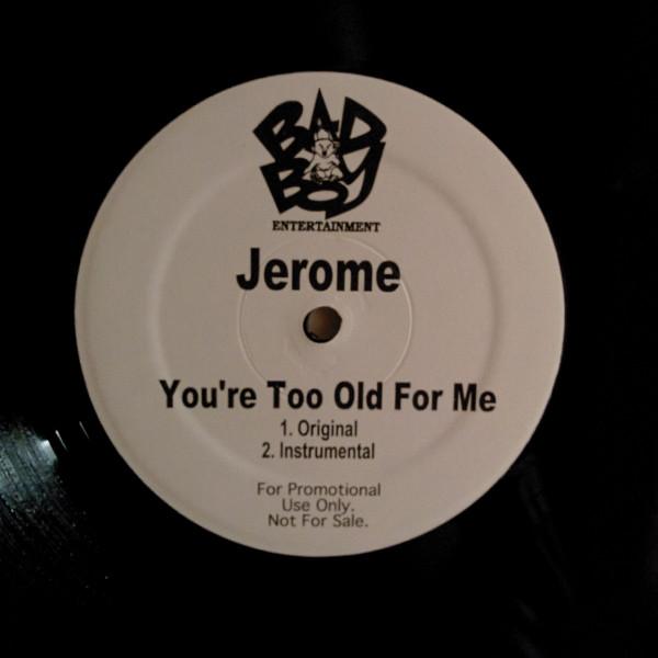 

12inch Record JEROME - You re Too Old For Me NONE Bad Boy Enterta 1998 US Rap & Hip-Hop/R&B Used