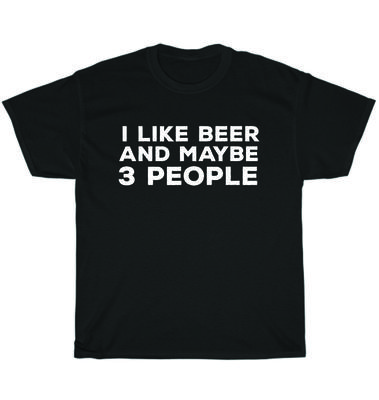 Mám rád pivo a možno 3 ľudí Vtipné Pitie Párty Piják Tričko Unisex Tričko Darček