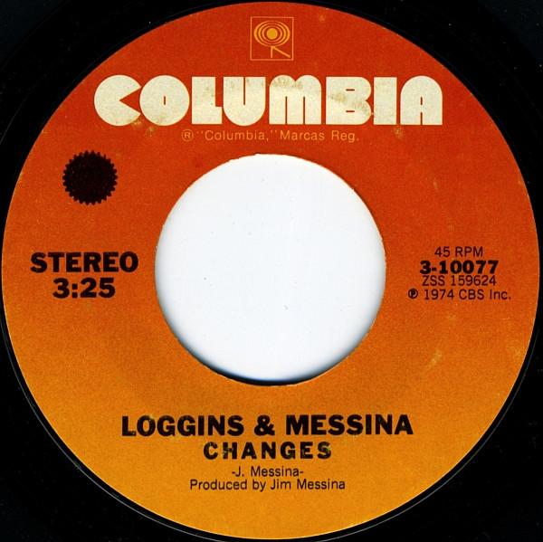 

7inch Record LOGGINS & MESSINA - Changes 310077 Columbia 1974 US Rock Used