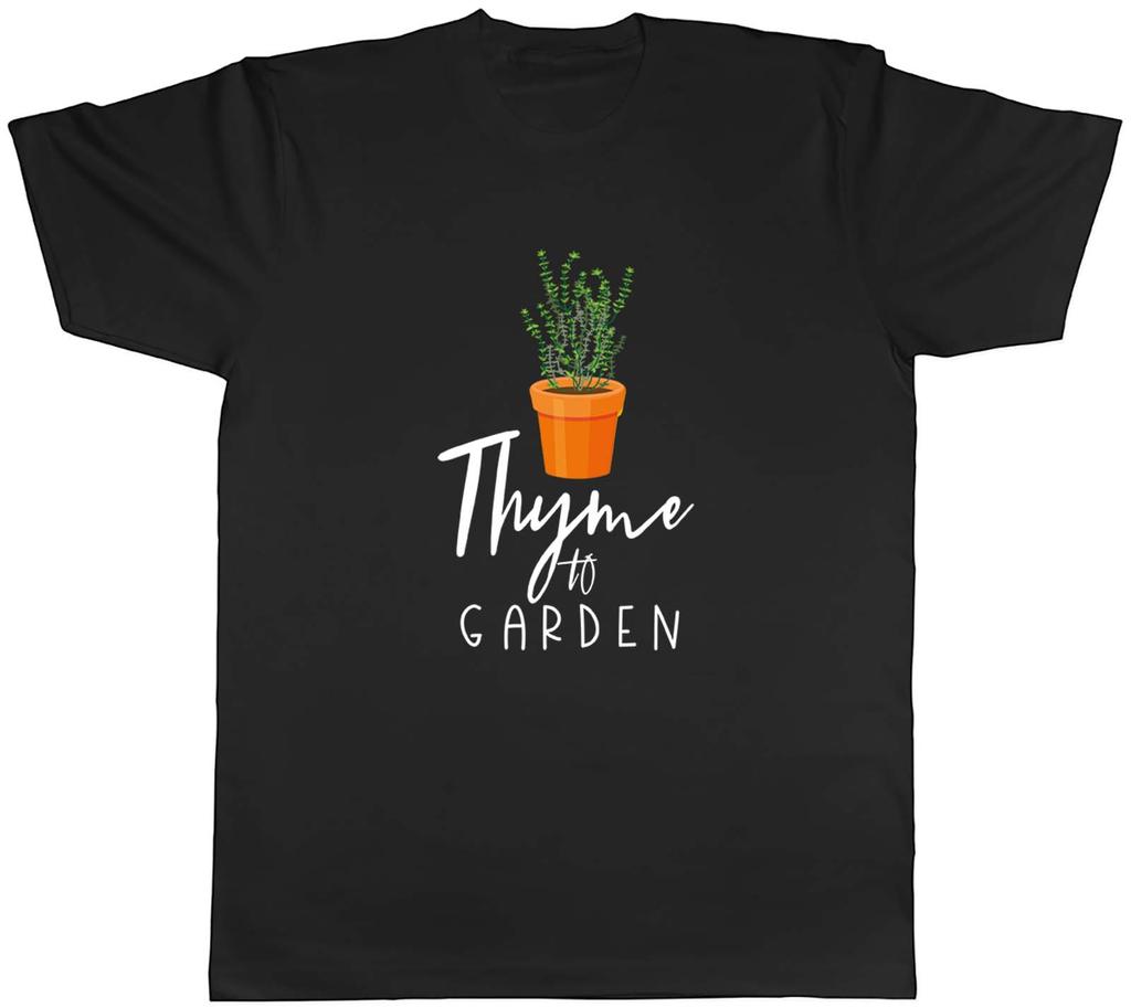 Thyme To Garden Gardening Unisexs Unisex TShirt Tee Gift