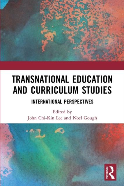 Bok Transnational Education and Curriculum Studies : International Perspectives