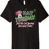 Fat Tuesday Just Like Fat Monday But Way Cooler Mardi Gras Premium T-Shirt