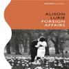 Foreign Affairs by Alison Lurie Paperback Book 9781784876241