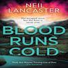 Blood Runs Cold by Neil Lancaster Paperback Book 9780008551292