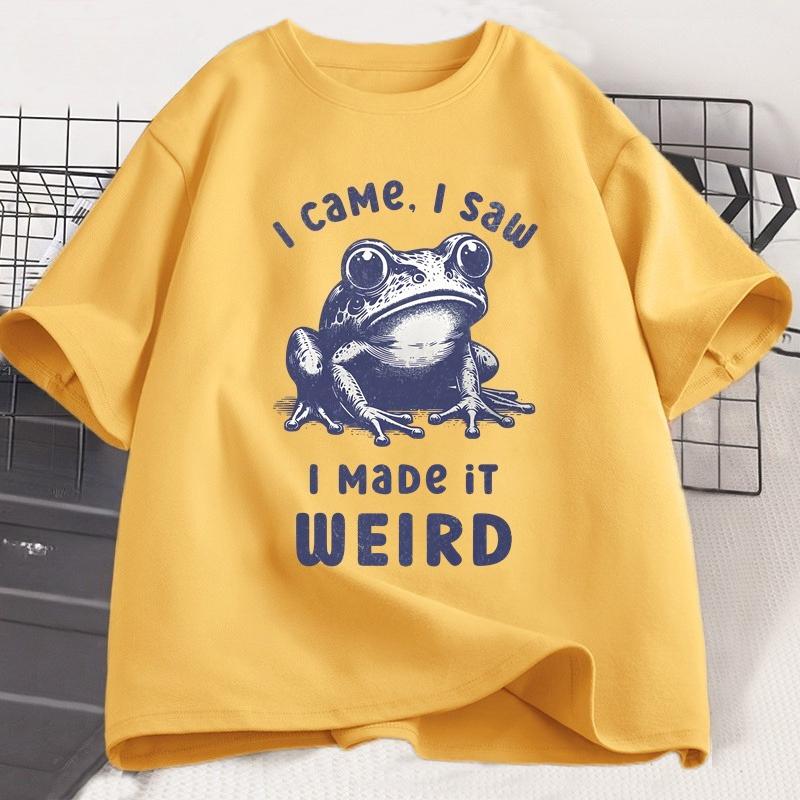 

I Made It Weird TShirts Funny Weirdcore Humor T Shirt Frog Tee Frogcore Weird Printed Tshirt Women Clothing Streetwear Top 4XL