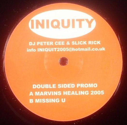 

12inch Record DJ PETER CEE & SLICK RICK - Marvins Healing 2005 / Missing U INIQUITY001 Iniquity 2005 UK Dance & Electronica Used
