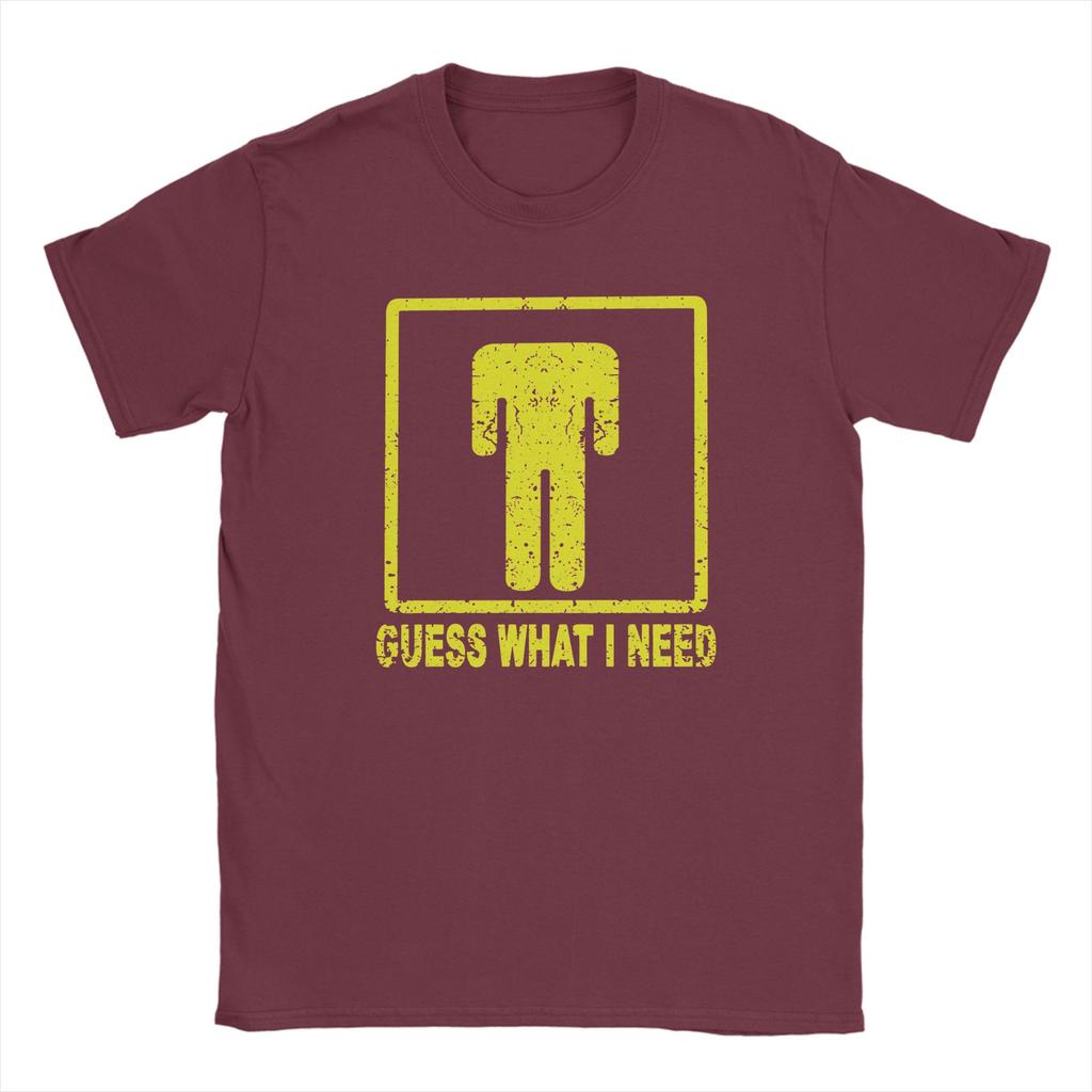 Awesome Guess What I Need Humorous TShirts for Unisex Crew Neck Cotton T Shirt Short Sleeve Tee Shirt Plus Size Clothes