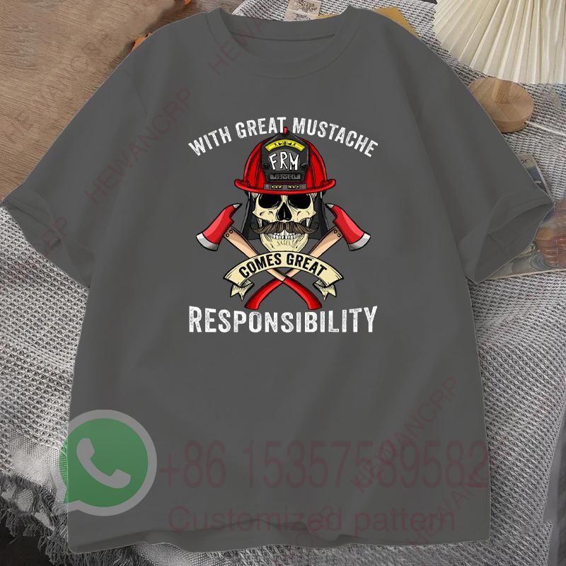 

With Great Mustache Comes Great Responsibility Fireman Skull T Shirt Mens Tracksuit Casual Pullover Shortsleeved Sportswear 4XL
