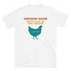 Chicken Game Don T Look At This Chicken Game Over Short Sleeve Unisex T Shirt